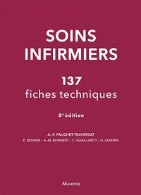 Soins infirmiers : 137 fiches techniques
