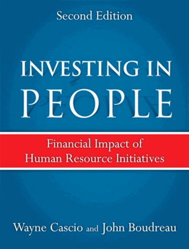 Investing in People - Financial Impact of Human Resource Initiatives.