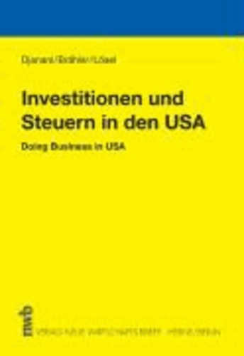 Investitionen und Steuern in den USA - Doing Business in USA.