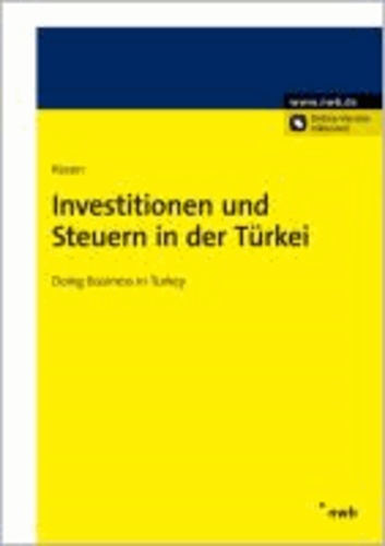 Investitionen und Steuern in der Türkei - Doing Business in Turkey.