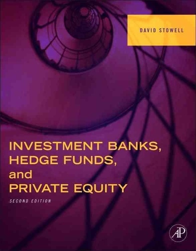 Investment Banks, Hedge Funds, and Private Equity.