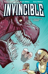 Robert Kirkman - Invincible T17 - Nouvelle donne.