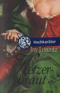 Iny Lorentz - Die Ketzer-braut.