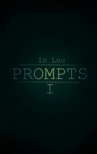 Io Lou - Prompts I.