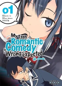 My Teen Romantic Comedy is wrong as I expected @comic Tome 1