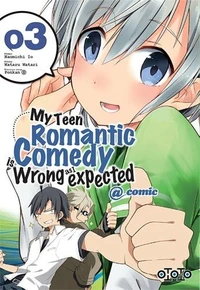 My Teen Romantic Comedy is wrong as I expected @comic Tome 3
