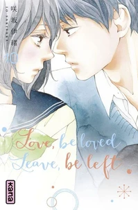 Love, be loved, leave, be left tome 10
