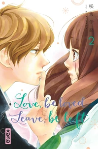 Love, be loved, leave, be left Tome 2