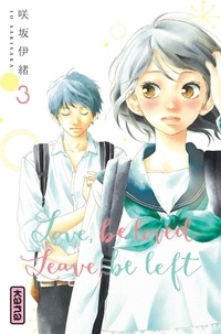 Io Sakisaka - Love, be loved, leave, be left Tome 3 : .