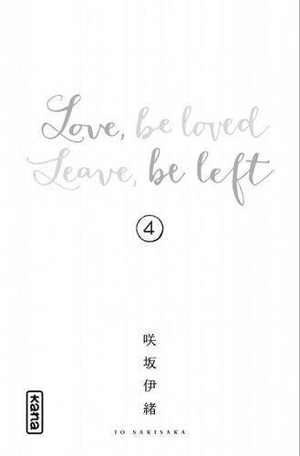 Love, be loved, leave, be left Tome 4