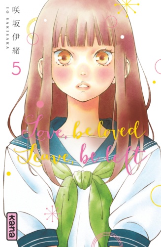 Io Sakisaka - Love, be loved, leave, be left Tome 5 : .
