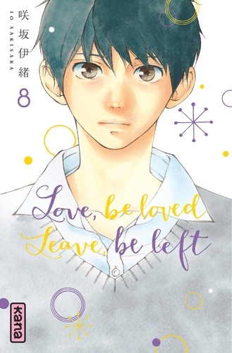 Love, be loved, leave, be left Tome 8