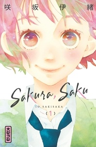 Io Sakisaka - Sakura, Saku Tome 1 : .