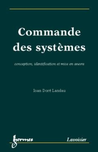 Ioan-D Landau - Identification Et Commande Des Systemes Automatises (3eme Edition).