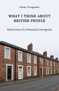 WHAT I THINK ABOUT BRITISH PEOPLE
