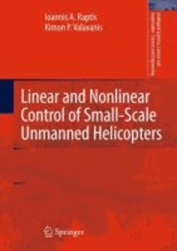Ioannis A. Raptis et Kimon P. Valavanis - Linear and Nonlinear Control of Small-Scale Unmanned Helicopters.
