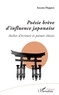 Iocasta Huppen - Poésie brève d'influence japonaise - Atelier d'écriture et poèmes choisis.