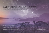 Ion Cepleanu et Stephen Giner - Miroirs de la Terre - Histoire géonomique de la Provence et du Var, notre pays au fil des ères et des climats.