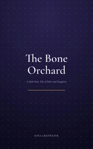 The Bone Orchard
