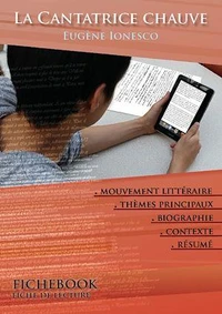 Fiche de lecture La Cantatrice chauve - Résumé détaillé et analyse littéraire de référence