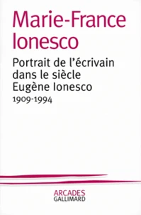 Portrait de l'écrivain dans le siècle Eugène Ionesco