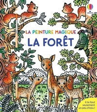 La forêt - La peinture magique - Dès 5 ans