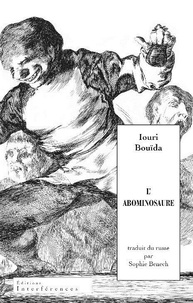 Iouri Bouïda - L’Abominosaure.