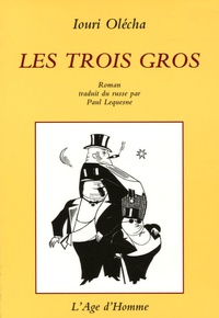 Iouri Olécha - Les Trois Gros.