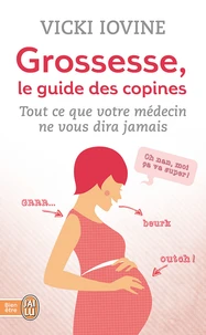 Grossesse, le guide des copines