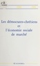 IPIE - CDS - PPE/ - Les Démocrates-chrétiens et l'économie sociale de marché - [colloque,Paris, 29-30 septembre].