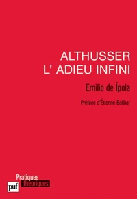 Althusser, l'adieu infini