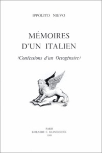 Ippolito Nievo - Mémoires d'un Italien (Confessions d'un octogénaire).