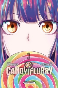 Ippon Takegushi et Santa Mitarashi - Candy Flurry Tome 3 : .
