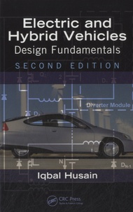 Iqbal Husain - Electric and Hybrid Vehicles - Design Fundamentals.
