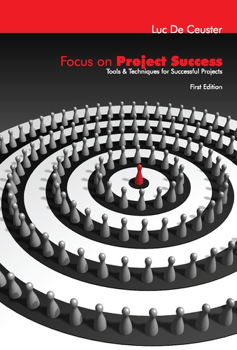 Ir Luc De Ceuster et L'Edition numérique européenne - Focus on Project Success - Tools and Techniques for Successful Projects.