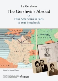The Gershwins Abroad - Or Four Americans in Paris (and several other cities)