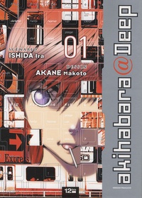 Ira Ishida et Makoto Akane - Akihabara@Deep Tome 1 : .