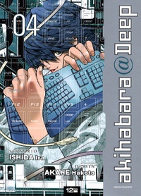 Ira Ishida et Makoto Akane - Akihabara@Deep Tome 4 : .