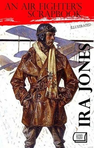 An Air Fighter's Scrapbook. Illustrated