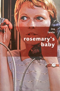 Ira Levin - Rosemary's baby.