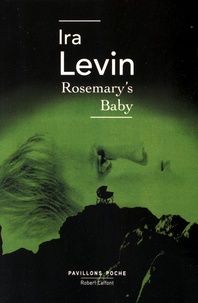 Ira Levin - Rosemary's baby.