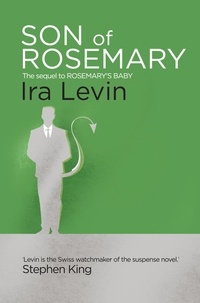 Ira Levin - Son Of Rosemary.