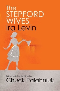 Ira Levin - The Stepford Wives.