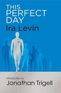 Ira Levin - This Perfect Day.