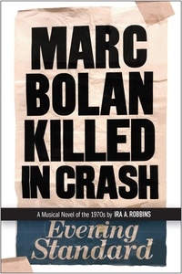  Ira Robbins - Marc Bolan Killed in Crash.