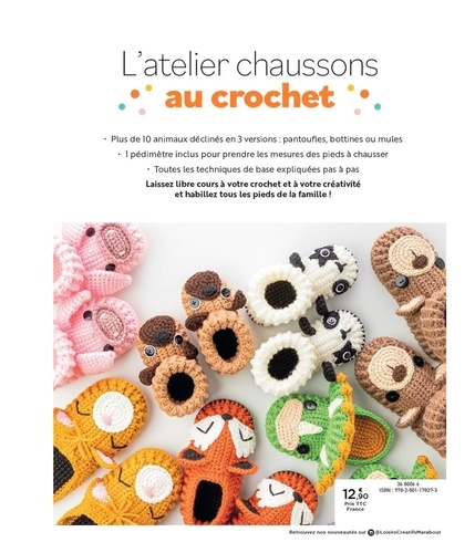 L'atelier chaussons au crochet. 10 modèles de chaussons animaux kawii !