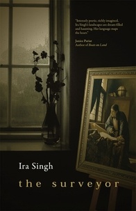 Ira Singh - The Surveyor.