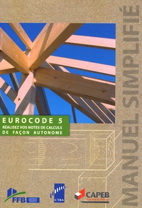  Irabois - Eurocode 5 : réalisez vos notes de calculs de façon autonome - Manuel simplifié. Edition 2007. 1 Cédérom