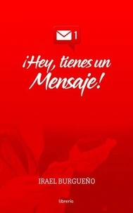 Hey tienes un Mensaje