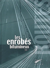 Les enrobés bitumineux